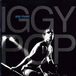 Iggy Pop : Pop Music